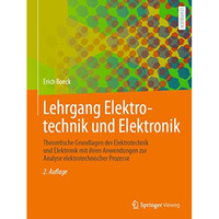 Lehrgang Elektrotechnik und Elektronik: Theoretische Grundlagen der Elektrotechn [Paperback]