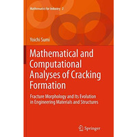 Mathematical and Computational Analyses of Cracking Formation: Fracture Morpholo [Paperback]