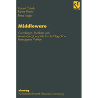 Middleware: Grundlagen, Produkte und Anwendungsbeispiele f?r die Integration het [Paperback]