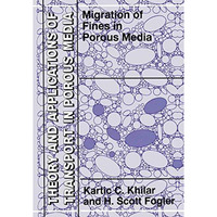 Migrations of Fines in Porous Media [Hardcover]
