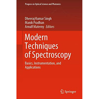 Modern Techniques of Spectroscopy: Basics, Instrumentation, and Applications [Hardcover]