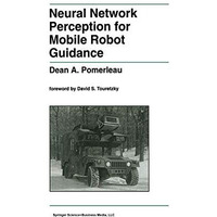 Neural Network Perception for Mobile Robot Guidance [Paperback]