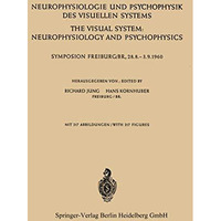 Neurophysiologie und Psychophysik des Visuellen Systems / The Visual System: Neu [Paperback]
