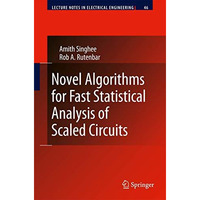 Novel Algorithms for Fast Statistical Analysis of Scaled Circuits [Paperback]