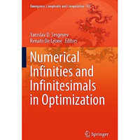 Numerical  Infinities and Infinitesimals in Optimization [Paperback]