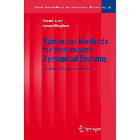 Numerical Methods for Nonsmooth Dynamical Systems: Applications in Mechanics and [Paperback]