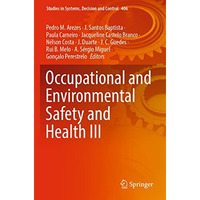 Occupational and Environmental Safety and Health III [Paperback]