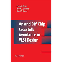 On and Off-Chip Crosstalk Avoidance in VLSI Design [Paperback]
