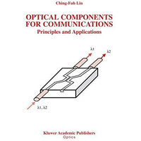 Optical Components for Communications: Principles and Applications [Hardcover]