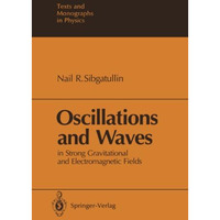Oscillations and Waves: In Strong Gravitational and Electromagnetic Fields [Paperback]