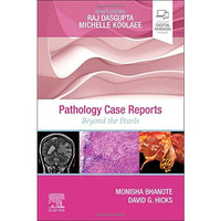 Pathology Case Reports: Beyond the Pearls [Paperback]
