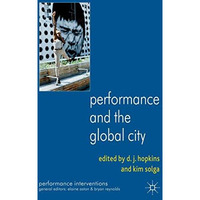 Performance and the Global City [Hardcover]