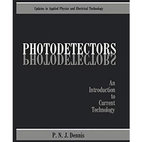 Photodetectors: An Introduction to Current Technology [Paperback]