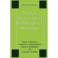 Practical Spectroscopy of High-Frequency Discharges [Hardcover]