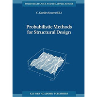 Probabilistic Methods for Structural Design [Paperback]