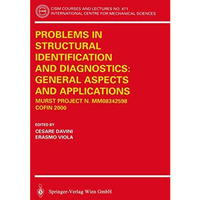 Problems in Structural Identification and Diagnostics: General Aspects and Appli [Paperback]