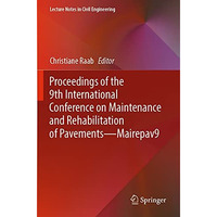 Proceedings of the 9th International Conference on Maintenance and Rehabilitatio [Paperback]