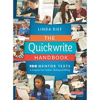 Quickwrite Handbook : 100 Mentor Texts to Jumpstart Your Students' Thinking and  [Paperback]