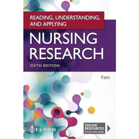 Reading, Understanding, and Applying Nursing Research [Paperback]