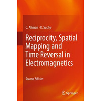 Reciprocity, Spatial Mapping and Time Reversal in Electromagnetics [Hardcover]