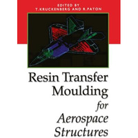 Resin Transfer Moulding for Aerospace Structures [Paperback]
