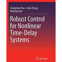 Robust Control for Nonlinear Time-Delay Systems [Paperback]