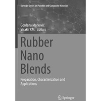 Rubber Nano Blends: Preparation, Characterization and Applications [Paperback]