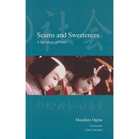 Scams and Sweeteners: A Sociology of Fraud [Paperback]
