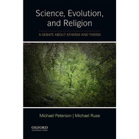 Science, Evolution, and Religion: A Debate about Atheism and Theism [Paperback]