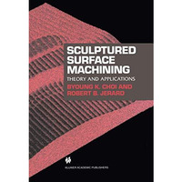 Sculptured Surface Machining: Theory and applications [Paperback]