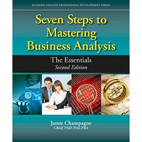 Seven Steps to Mastering Business Analysis: The Essentials [Paperback]