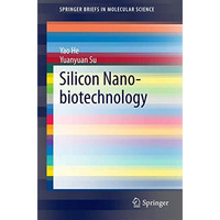 Silicon Nano-biotechnology [Paperback]