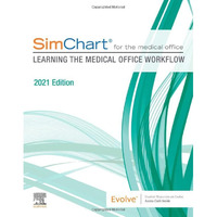 SimChart for the Medical Office: Learning the Medical Office Workflow - 2021 Edi [Paperback]