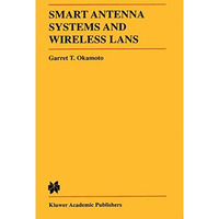 Smart Antenna Systems and Wireless LANs [Hardcover]