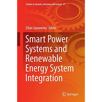 Smart Power Systems and Renewable Energy System Integration [Hardcover]