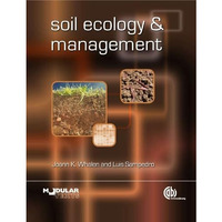 Soil Ecology and Management [Paperback]
