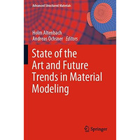 State of the Art and Future Trends in Material Modeling [Paperback]