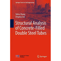 Structural Analysis of Concrete-Filled Double Steel Tubes [Hardcover]