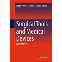 Surgical Tools and Medical Devices [Hardcover]