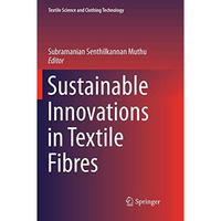 Sustainable Innovations in Textile Fibres [Paperback]