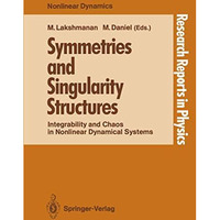 Symmetries and Singularity Structures: Integrability and Chaos in Nonlinear Dyna [Paperback]