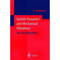 System Dynamics and Mechanical Vibrations: An Introduction [Hardcover]