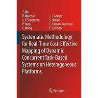 Systematic Methodology for Real-Time Cost-Effective Mapping of Dynamic Concurren [Hardcover]
