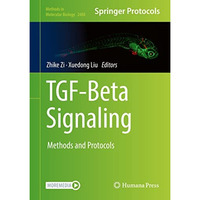 TGF-Beta Signaling: Methods and Protocols [Hardcover]