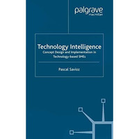 Technology Intelligence: Concept Design and Implementation in Technology Based S [Paperback]