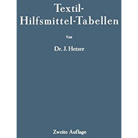 Textil-Hilfsmittel-Tabellen: (insbesondere Schaum-, Netz-, Wasch-, Reinigungs-,  [Paperback]