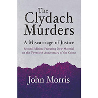 The Clydach Murders: A Miscarriage of Justice [Paperback]