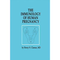 The Immunology of Human Pregnancy [Paperback]