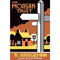 The Morgan Trust: A Ghost Story for Christmas [Paperback]