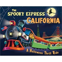 The Spooky Express California [Hardcover]